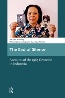 The End of Silence: Accounts of the 1965 Genocide in Indonesia 9463720847 Book Cover