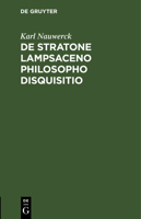 De Stratone Lampsaceno Philosopho Disquisitio 3111300943 Book Cover