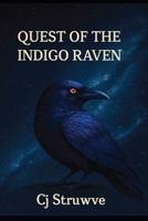 QUEST of the INDIGO RAVEN (The Indigo Trilogy) B0FNLK753T Book Cover