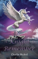 A Knight To Remember 1915889715 Book Cover