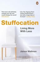 Stuffocation: Living More With Less 081299759X Book Cover