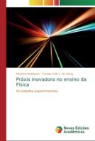 Práxis inovadora no ensino da Física 613972838X Book Cover