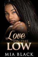 Love On The Low (secret love series Book 1) 1099034345 Book Cover