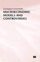 Macroeconomic Models and Controversies 0333585895 Book Cover