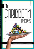 My Caribbean Recipes 1736038206 Book Cover