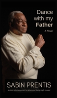 Dance With My Father 0998488593 Book Cover