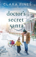 Doctor’s Secret Santa: Trinity Falls Sweet Romance - Book 6 B0C6BYXM7K Book Cover