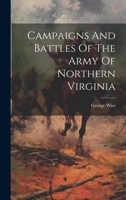 Campaigns And Battles Of The Army Of Northern Virginia 1022606182 Book Cover