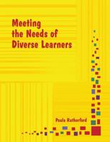 Meeting the Needs of Diverse Learners 0979728045 Book Cover