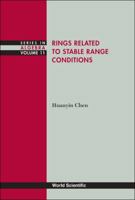 Rings Related to Stable Range Conditions 9814329711 Book Cover