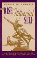The Rise of the Imperial Self 0847682196 Book Cover