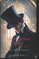 Danse Macabre And Other Stories (The Magicians) B0CK3HP9X2 Book Cover
