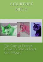 The Cats of Kronos Cove: A Tale of Myst and Magic B0F6SF3MFN Book Cover