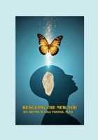 Rescuing the New YOU B0FLN8VBFK Book Cover