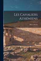 Les cavaliers athéniens 1018560963 Book Cover