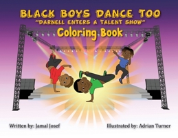 Black Boys Dance Too: Darnell Enters A Talent Show 1735723800 Book Cover