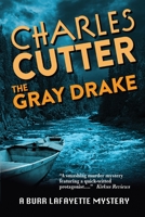 The Gray Drake: A Burr Lafayette Mystery 1950659143 Book Cover