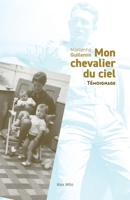 Mon chevalier du ciel (French Edition) 2315006295 Book Cover