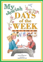 My Jewish Days of the Week 192962803X Book Cover