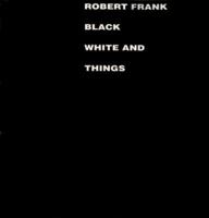 Black White and Things 3865218083 Book Cover