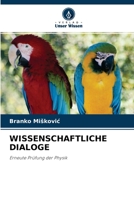 WISSENSCHAFTLICHE DIALOGE: Erneute Prüfung der Physik 6204165747 Book Cover
