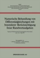 Numerische Behandlung Von Differentialgleichungen Mit Besonderer Berucksichtigung Freier Randwertaufgaben: Tagung Am Mathematischen Forschungsinstitut Oberwolfach Vom 1. Bis 7. Mai 1977 3764309865 Book Cover