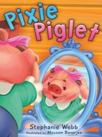 Pixie Piglet B0HBJQ66NM Book Cover