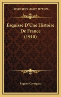 Esquisse D'une Histoire De France 1144088259 Book Cover