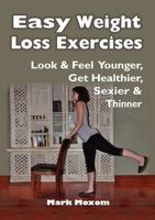 Easy Weight Loss Exercises 0958293104 Book Cover