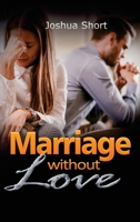 Marriage without Love 1804346594 Book Cover