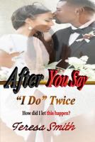 After I Say "I Do" Twice 198165044X Book Cover