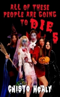 All These People Are Going to Die 5: The Carver B0CJBLMWRV Book Cover