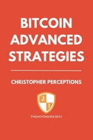 Bitcoin Advanced Strategies B0DTK5K4ZS Book Cover