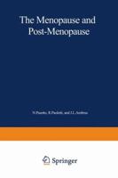 The Menopause and Postmenopause: The Proceedings of an International Symposium held in Rome, June 1979 9401172323 Book Cover