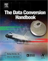 Data Conversion Handbook (Analog Devices) 0750678410 Book Cover