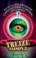 Treize saison 3: Qui survivra à MacGregor ? (French Edition) 2322557056 Book Cover