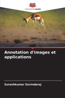 Annotation d'images et applications (French Edition) 6208683351 Book Cover