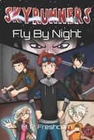 Fly By Night: The Skyrunners Book 4 B0DVR7G1LX Book Cover