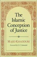 The Islamic Conception of Justice 0801869749 Book Cover