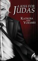 A Kiss for Judas 1937796469 Book Cover
