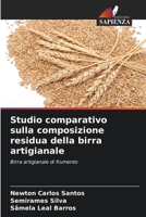 Studio comparativo sulla composizione residua della birra artigianale 6206408418 Book Cover