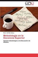 Metodologia En La Docencia Superior 3845487550 Book Cover