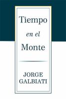 Tiempo En El Monte 1543456146 Book Cover