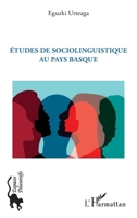 Études de sociolinguistique au Pays Basque (Espaces Discursifs) (French Edition) 2336440679 Book Cover