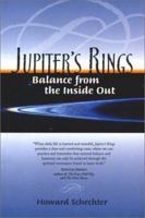 Jupiter's Rings: Balance from the Inside Out 1883991404 Book Cover