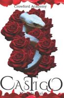 Castigo: Crowford Academy B0G44SB735 Book Cover