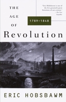 The Age of Revolution: Europe 1789–1848 0451623622 Book Cover