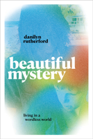 Beautiful Mystery: Beautiful Mystery 1478029250 Book Cover