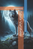 Silver Varulven: Genesis B0G1B7XFQY Book Cover