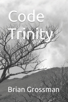 Code Trinity B0B8RC4M3N Book Cover